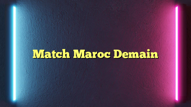 Match Maroc Demain