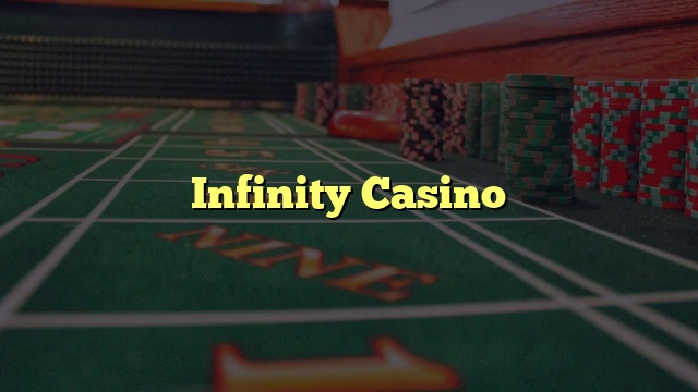 Infinity Casino