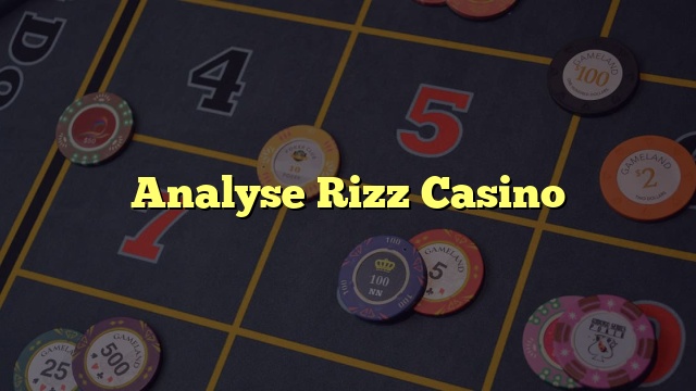 Analyse Rizz Casino