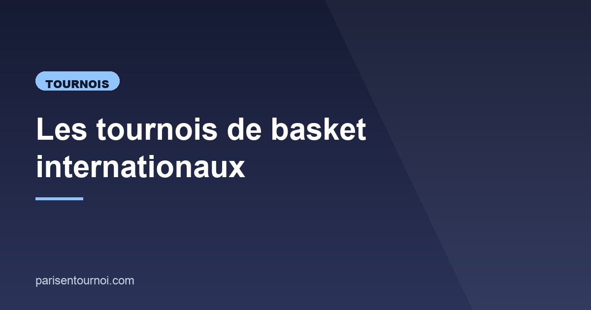 Illustration de l'article consacré aux tournois de basket
